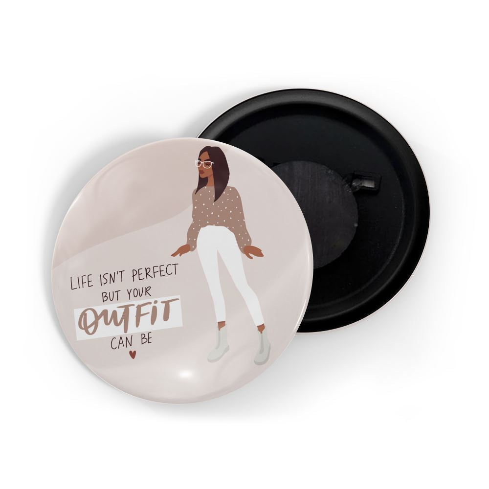 dhcrafts Fridge Magnet Brown Girl Power Life Isn't Perfect But Your Outfit Can Be D2 Glossy Finish Design Pack of 1